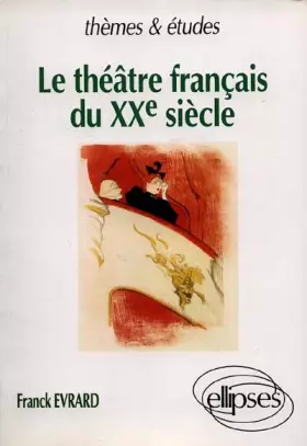 Couverture du produit · Le théâtre français du XXe siècle