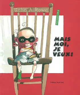 Couverture du produit · Mais moi, je veux !