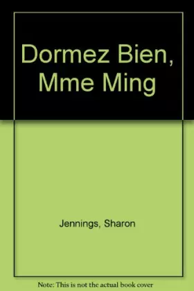 Couverture du produit · Dormez Bien, Mme Ming