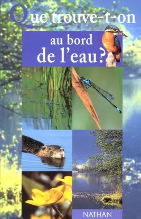 Couverture du produit · Que trouve-t-on au bord de l'eau ?