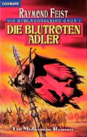 Couverture du produit · Die Schlangenkrieg-Saga 1. Die blutroten Adler.