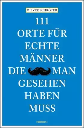 Couverture du produit · 111 Orte für echte Männer, die man gesehen haben muss