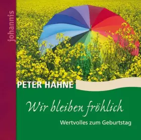 Couverture du produit · Wir bleiben fröhlich: Wertvolles zum Geburtstag