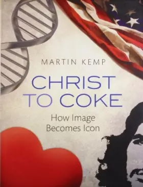Couverture du produit · Christ to Coke: How Image Becomes Icon