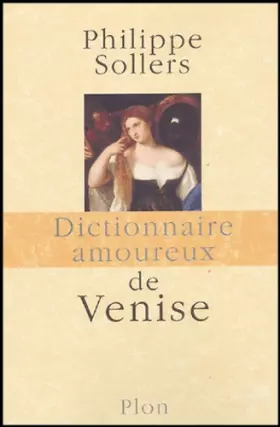 Couverture du produit · Dictionnaire amoureux de Venise