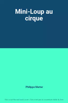 Couverture du produit · Mini-Loup au cirque