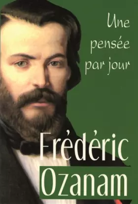 Couverture du produit · FREDERIC OZANAM: UNE PENSEE PAR JOUR