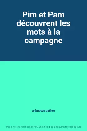 Couverture du produit · Pim et Pam découvrent les mots à la campagne