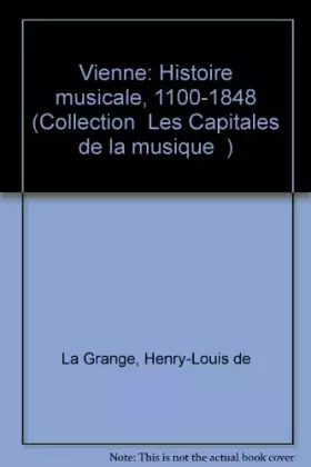 Couverture du produit · Vienne, histoire musicale, tome 1 : 1100-1848