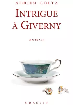 Couverture du produit · Intrigue à Giverny: roman