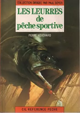 Couverture du produit · LES LEURRES DE PECHE SPORTIVE