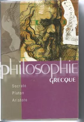 Couverture du produit · PHILOSOPHIE GRECQUE-SOCRATE-PLATON-ARISTOTE