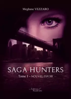 Couverture du produit · Saga Hunters - Tome 1 : Nouvel Espoir