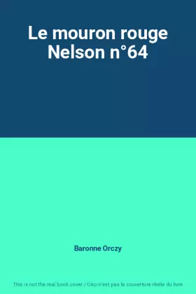 Couverture du produit · Le mouron rouge Nelson n°64