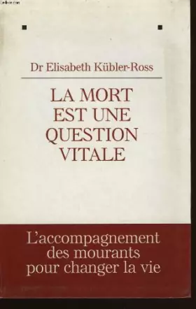 Couverture du produit · La mort est une question vitale.