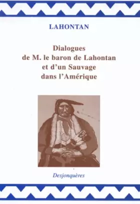 Couverture du produit · Dialogues de Monsieur le baron de Lahontan et d'un Sauvage dans l'Amérique
