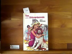 Couverture du produit · Tina und die Zirkusprinzessin.