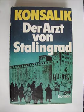 Couverture du produit · Der Arzt von Stalingrad: Roman