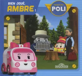 Couverture du produit · Robocar Poli - Bien joué, Ambre!