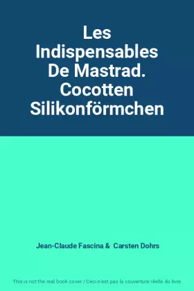 Couverture du produit · Les Indispensables De Mastrad. Cocotten Silikonförmchen