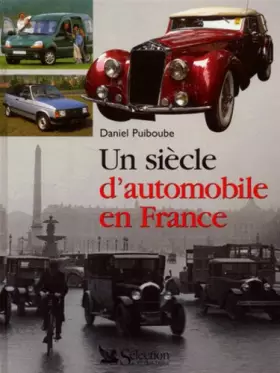 Couverture du produit · Un siècle d'automobile en France