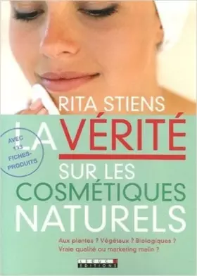 Couverture du produit · La vérité sur les cosmétiques naturels