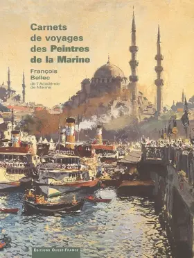 Couverture du produit · Carnets de voyages des peintres de la marine