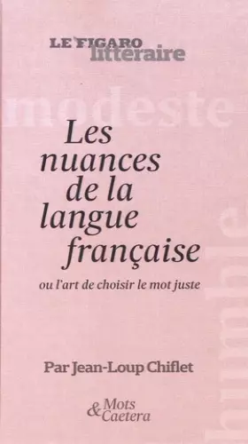 Couverture du produit · Les nuances de la langue française: ou l'art de choisir le mot juste