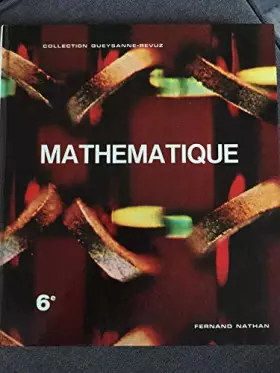 Couverture du produit · Mathématique. Classe de sixième. 1969 (programmes 1968). Cartonnage de l'éditeur. 266 pages. (Manuel scolaire secondaire, Mathé