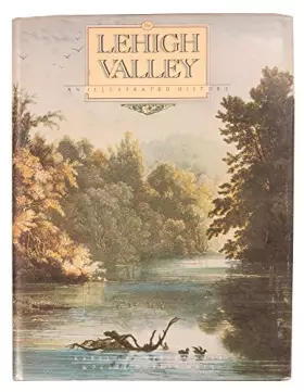 Couverture du produit · The Lehigh Valley: An illustrated history