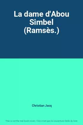 Couverture du produit · La dame d'Abou Simbel (Ramsès.)