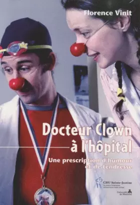 Couverture du produit · Docteur Clown à l'hôpital : Une prescription d'humour et de tendresse
