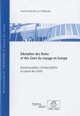 Couverture du produit · Education des Roms et des gens du voyage en Europe: Recommandation CM/Rec 2009(4) adoptée par le Comité des Ministres du Consei