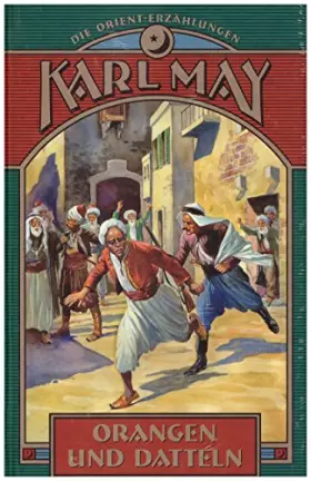 Couverture du produit · Orangen und Datteln. - Karl May
