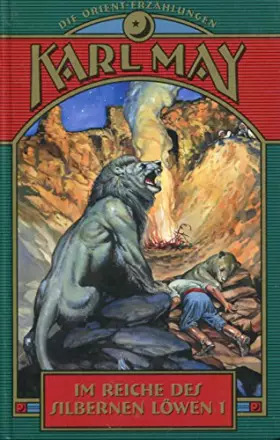 Couverture du produit · Im Reiche des silbernen Löwen Band 1-4 komplett (Die Orient-Erzählungen)