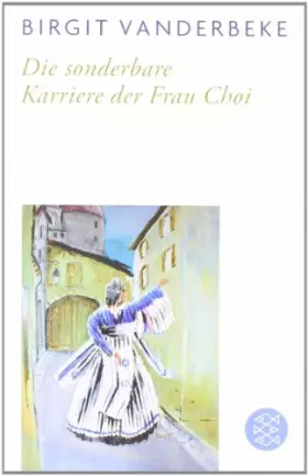 Couverture du produit · Die Sonderbare Karriere Der Frau Choi