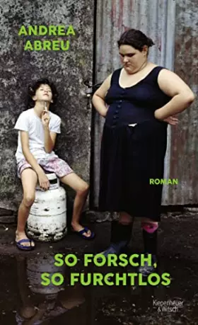 Couverture du produit · So forsch, so furchtlos: Roman | Der Überraschungserfolg aus Spanien. 'Ein kleines Meisterwerk mit einem ureigenen, unvergleich