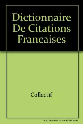 Couverture du produit · Dictionnaire de citations françaises