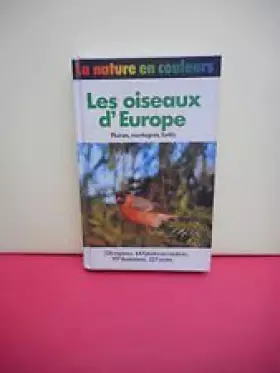 Couverture du produit · Les Oiseaux d'Europe (La Nature en couleurs)