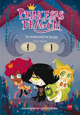 Couverture du produit · Princesas Dragón 3: Su majestad la bruja