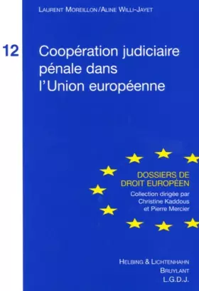 Couverture du produit · COOPÉRATION JUDICIAIRE EN MATIÈRE PÉNALE DANS L'UNION EUROPÉENNE