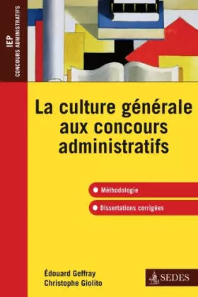 Couverture du produit · La culture générale aux concours administratifs: Méthodologie et dissertations corrigées