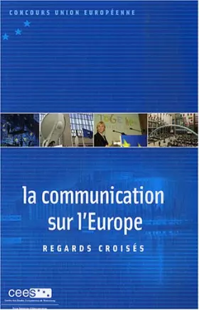 Couverture du produit · La communication sur l'Europe: Regards croisés