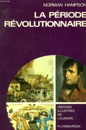 Couverture du produit · LA PERIODE REVOLUTIONNAIRE ( 1776-1815 ).