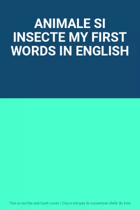 Couverture du produit · ANIMALE SI INSECTE MY FIRST WORDS IN ENGLISH