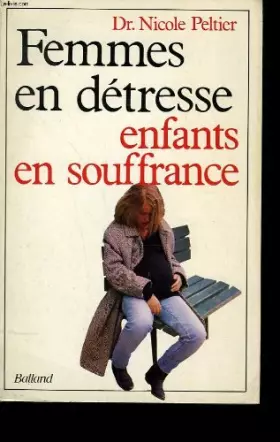 Couverture du produit · Femmes en détresse, enfants en souffrance
