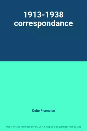 Couverture du produit · 1913-1938 correspondance