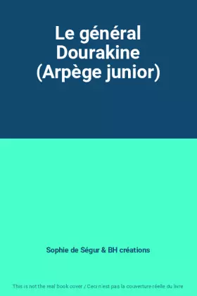 Couverture du produit · Le général Dourakine (Arpège junior)