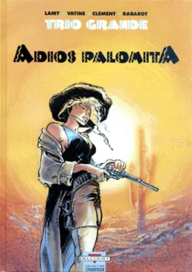 Couverture du produit · Trio Grande, Tome 1 : Adios Palomita