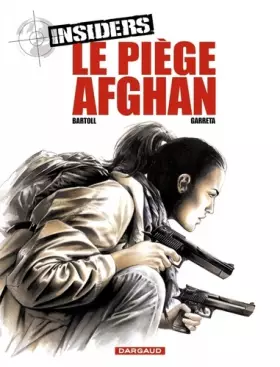 Couverture du produit · Insiders - Saison 1 - tome 4 - Piège afghan (Le)